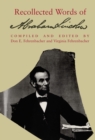 Recollected Words of Abraham Lincoln - Book