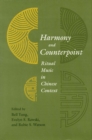 Harmony and Counterpoint : Ritual Music in Chinese Context - Book