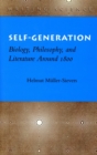 Self-Generation : Biology, Philosophy, and Literature Around 1800 - Book