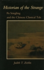 Historian of the Strange : Pu Songling and the Chinese Classical Tale - Book