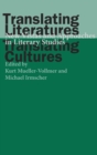 Translating Literatures, Translating Cultures : New Vistas and Approaches in Literary Studies - Book