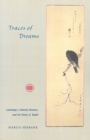 Traces of Dreams : Landscape, Cultural Memory, and the Poetry of Basho - Book