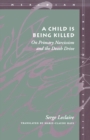 A Child Is Being Killed : On Primary Narcissism and the Death Drive - Book