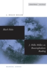 Black Holes / J. Hillis Miller; or, Boustrophedonic Reading - Book