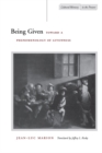 Being Given : Toward a Phenomenology of Givenness - Book