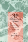 China in a Polycentric World : Essays in Chinese Comparative Literature - Book