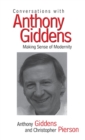 Conversations with Anthony Giddens : Making Sense of Modernity - Book