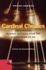 Cardinal Choices : Presidential Science Advising from the Atomic Bomb to SDI. Revised and Expanded Edition - Book