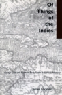 Of Things of the Indies : Essays Old and New in Early Latin American History - Book