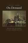 On Demand : Writing for the Market in Early Modern England - Book