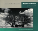 Magnificent Failure : A Portrait of the Western Homestead Era - Book