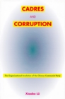 Cadres and Corruption : The Organizational Involution of the Chinese Communist Party - Book