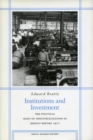 Institutions and Investment : The Political Basis of Industrialization in Mexico Before 1911 - Book