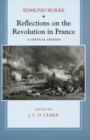 Reflections on the Revolution in France : A Critical Edition - Book