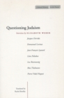 Questioning Judaism : Interviews by Elisabeth Weber - Book