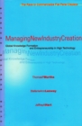 Managing New Industry Creation : Global Knowledge Formation and Entrepreneurship in High Technology - Book