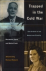 Trapped in the Cold War : The Ordeal of an American Family - Book