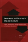 Deterrence and Security in the 21st Century : China, Britain, France, and the Enduring Legacy of the Nuclear Revolution - Book