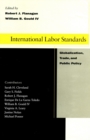 International Labor Standards : Globalization, Trade, and Public Policy - Book