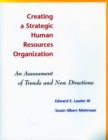 Creating a Strategic Human Resources Organization : An Assessment of Trends and New Directions - Book