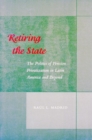 Retiring the State : The Politics of Pension Privatization in Latin America and Beyond - Book