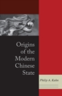 Origins of the Modern Chinese State - Book