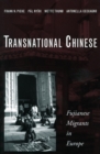 Transnational Chinese : Fujianese Migrants in Europe - Book