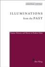 Illuminations from the Past : Trauma, Memory, and History in Modern China - Book
