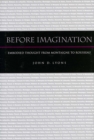 Before Imagination : Embodied Thought from Montaigne to Rousseau - Book