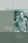 Before Internment : Essays in Prewar Japanese American History - Book