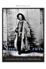 Street Criers : A Cultural History of Chinese Beggars - Book