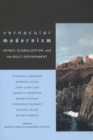 Vernacular Modernism : Heimat, Globalization, and the Built Environment - Book