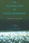 The Cultural Lives of Capital Punishment : Comparative Perspectives - Book