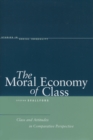 The Moral Economy of Class : Class and Attitudes in Comparative Perspective - Book