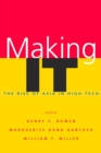 Making IT : The Rise of Asia in High Tech - Book