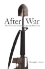 After War : The Political Economy of Exporting Democracy - Book