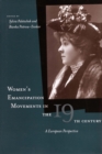 Women's Emancipation Movements in the Nineteenth Century : A European Perspective - Book