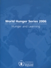 World Hunger Series 2006 : Hunger and Learning - Book