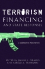 Terrorism Financing and State Responses : A Comparative Perspective - Book