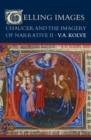 Telling Images : Chaucer and the Imagery of Narrative II - Book