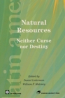 Natural Resources : Neither Curse Nor Destiny - Book