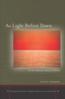 As Light Before Dawn : The Inner World of a Medieval Kabbalist - Book