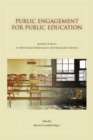 Public Engagement for Public Education : Joining Forces to Revitalize Democracy and Equalize Schools - Book