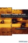 Violence Taking Place : The Architecture of the Kosovo Conflict - Book