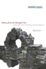Memos from the Besieged City : Lifelines for Cultural Sustainability - Book