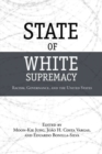 State of White Supremacy : Racism, Governance, and the United States - Book
