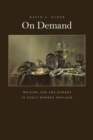 On Demand : Writing for the Market in Early Modern England - eBook