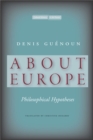 About Europe : Philosophical Hypotheses - Book