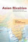 Asian Rivalries : Conflict, Escalation, and Limitations on Two-level Games - Book