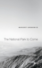 The National Park to Come - Book
